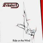 Schubert : Ride on the Wind